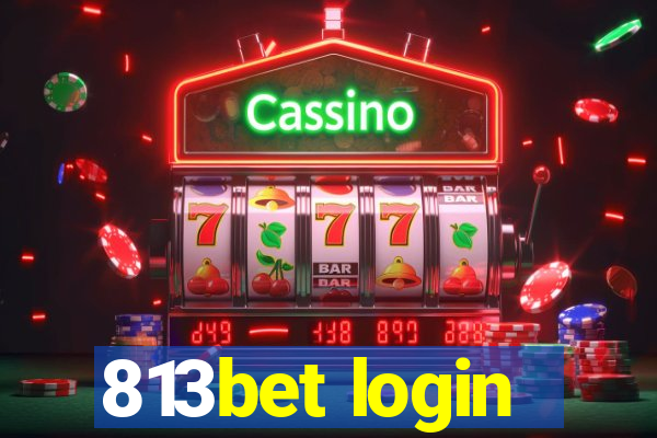 813bet login